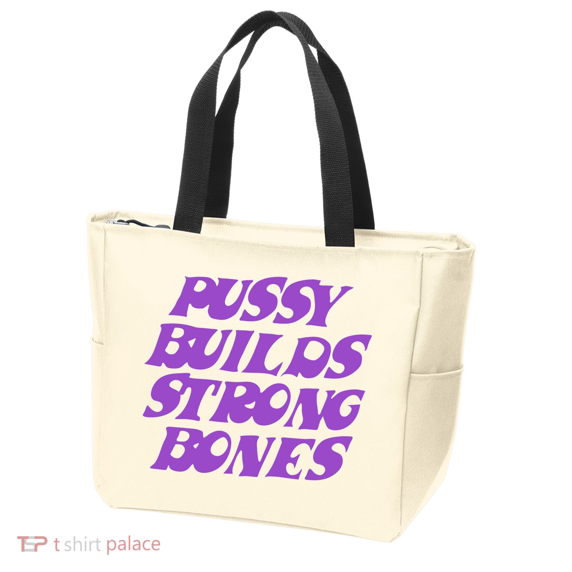 Pussy Builds Strong Bones Tote Bag