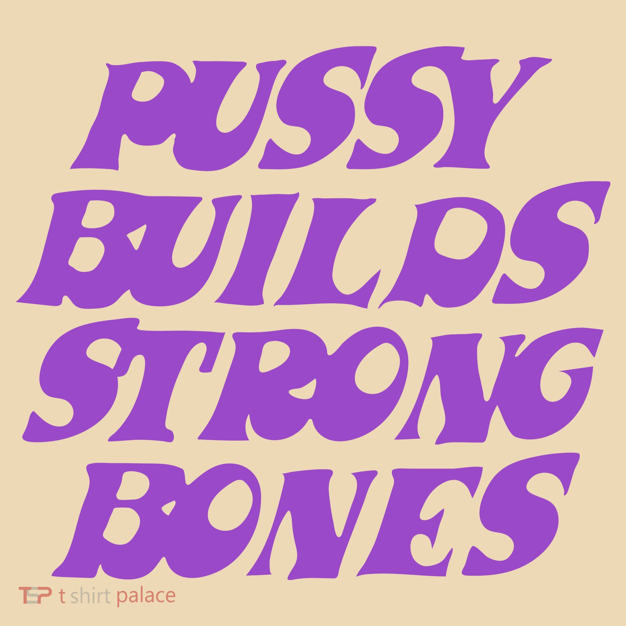 Pussy Builds Strong Bones Tote Bag