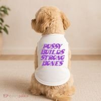 Pussy Builds Strong Bones Doggie Tank thumb 2