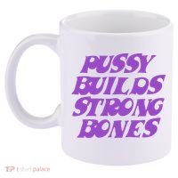 Pussy Builds Strong Bones 11oz C Handle Ceramic Mug thumb 2