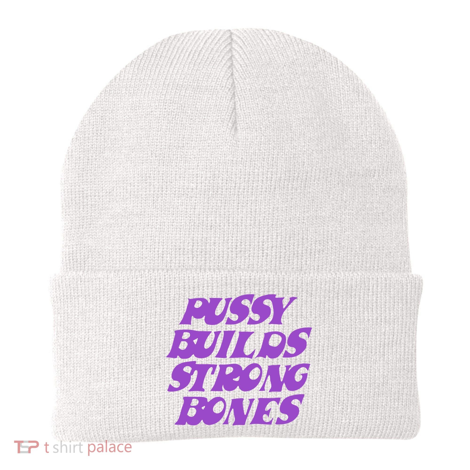 Pussy Builds Strong Bones Beanie