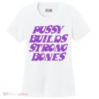 Pussy Builds Strong Bones Women's Cooling Performance Crew T-Shirt thumb 0