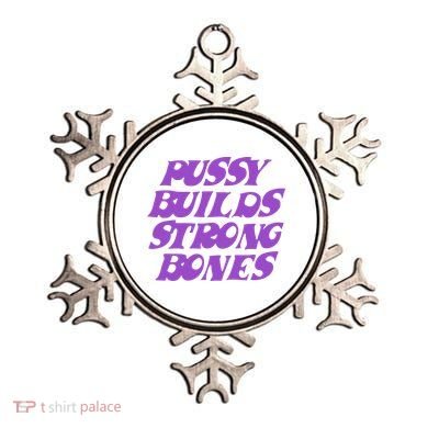 Pussy Builds Strong Bones Ornament