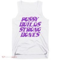 Pussy Builds Strong Bones Tank Top thumb 0