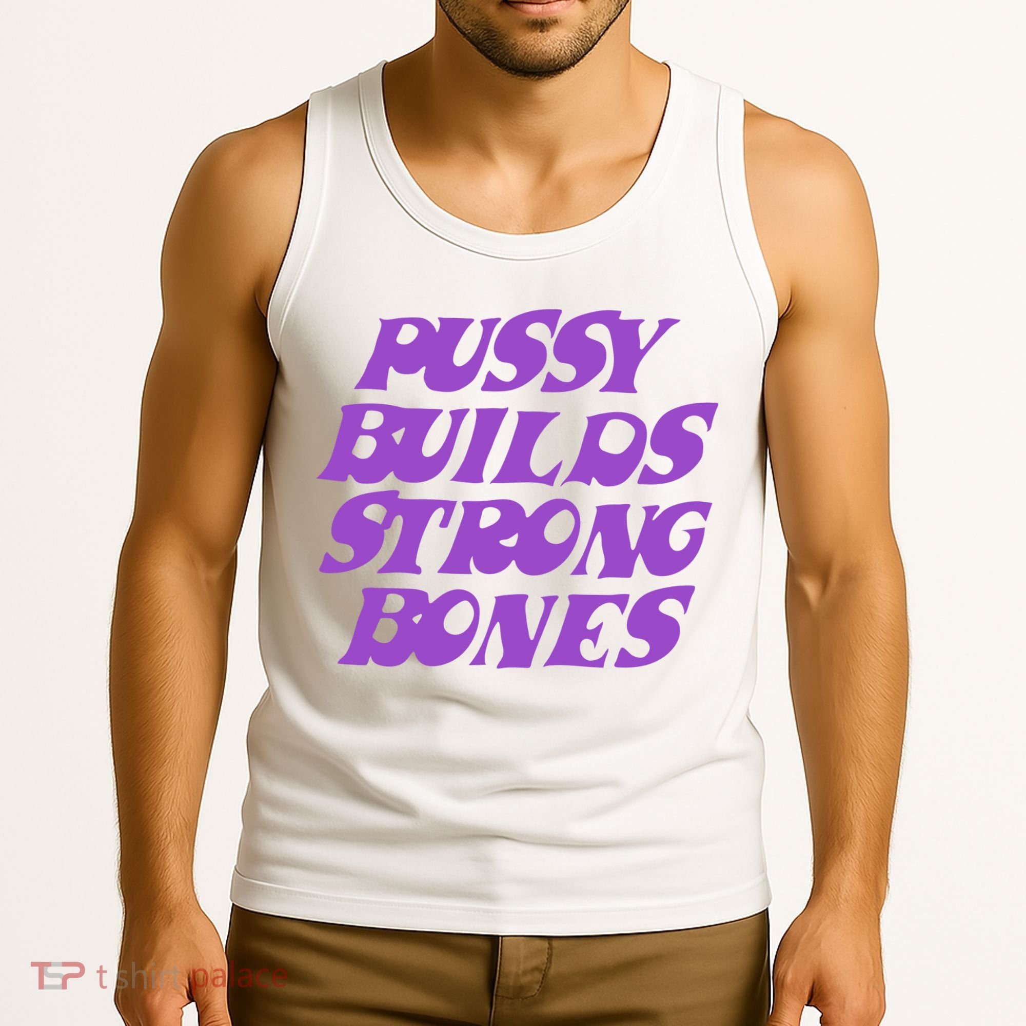 Pussy Builds Strong Bones Tank Top