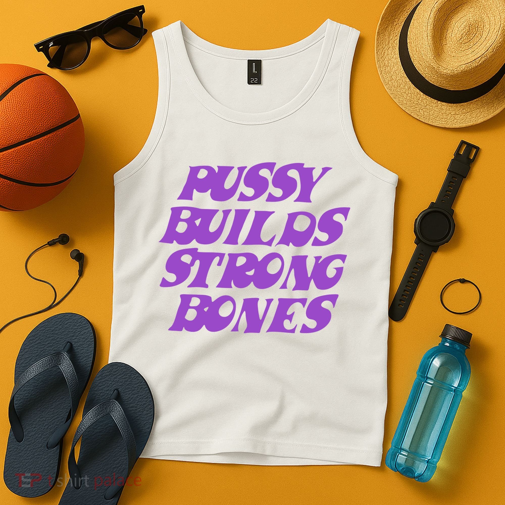 Pussy Builds Strong Bones Tank Top