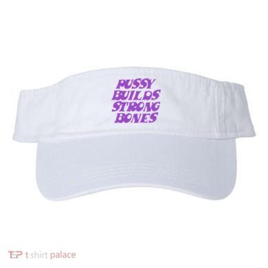 Pussy Builds Strong Bones Visor