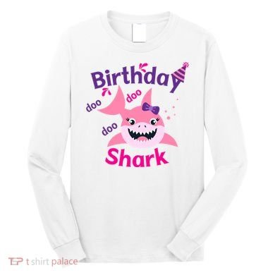 Pink Birthday Shark Doo Doo Doo Long Sleeve Shirt