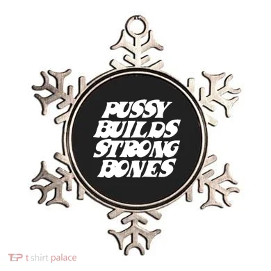 Pussy Builds Strong Bones Ornament