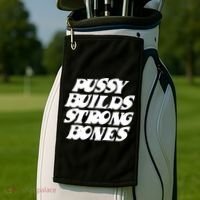 Pussy Builds Strong Bones Golf Towel thumb 2