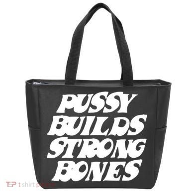 Pussy Builds Strong Bones Tote Bag