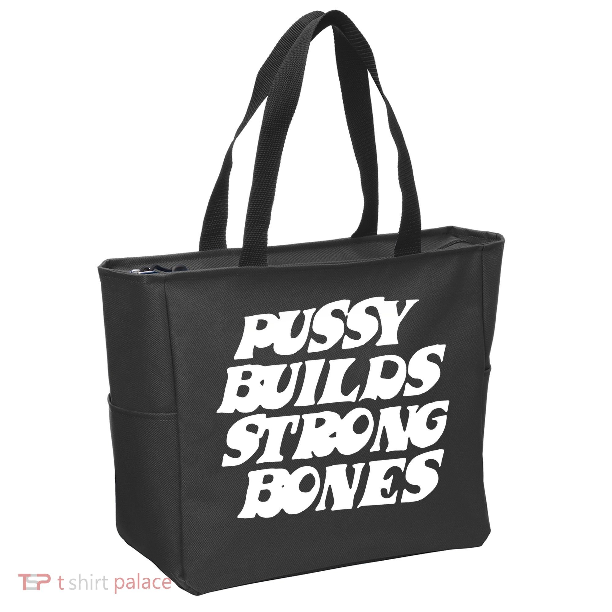 Pussy Builds Strong Bones Tote Bag