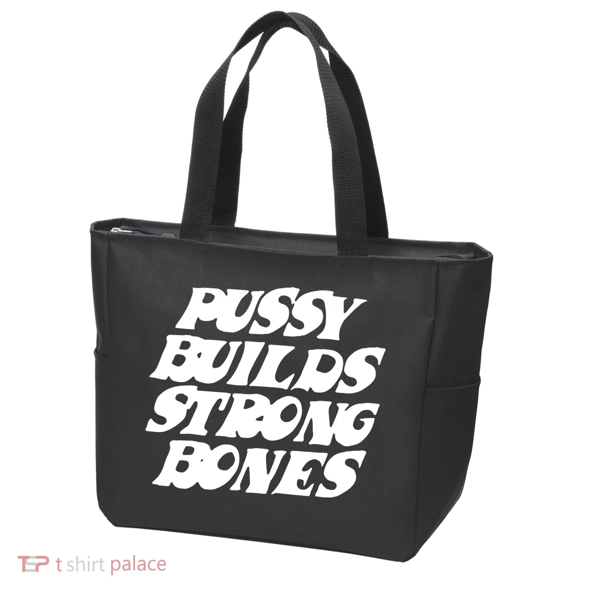 Pussy Builds Strong Bones Tote Bag