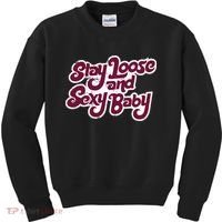 Philadelphia Baseball Stay Loose And Sexy Kids Sweatshirt thumb 0