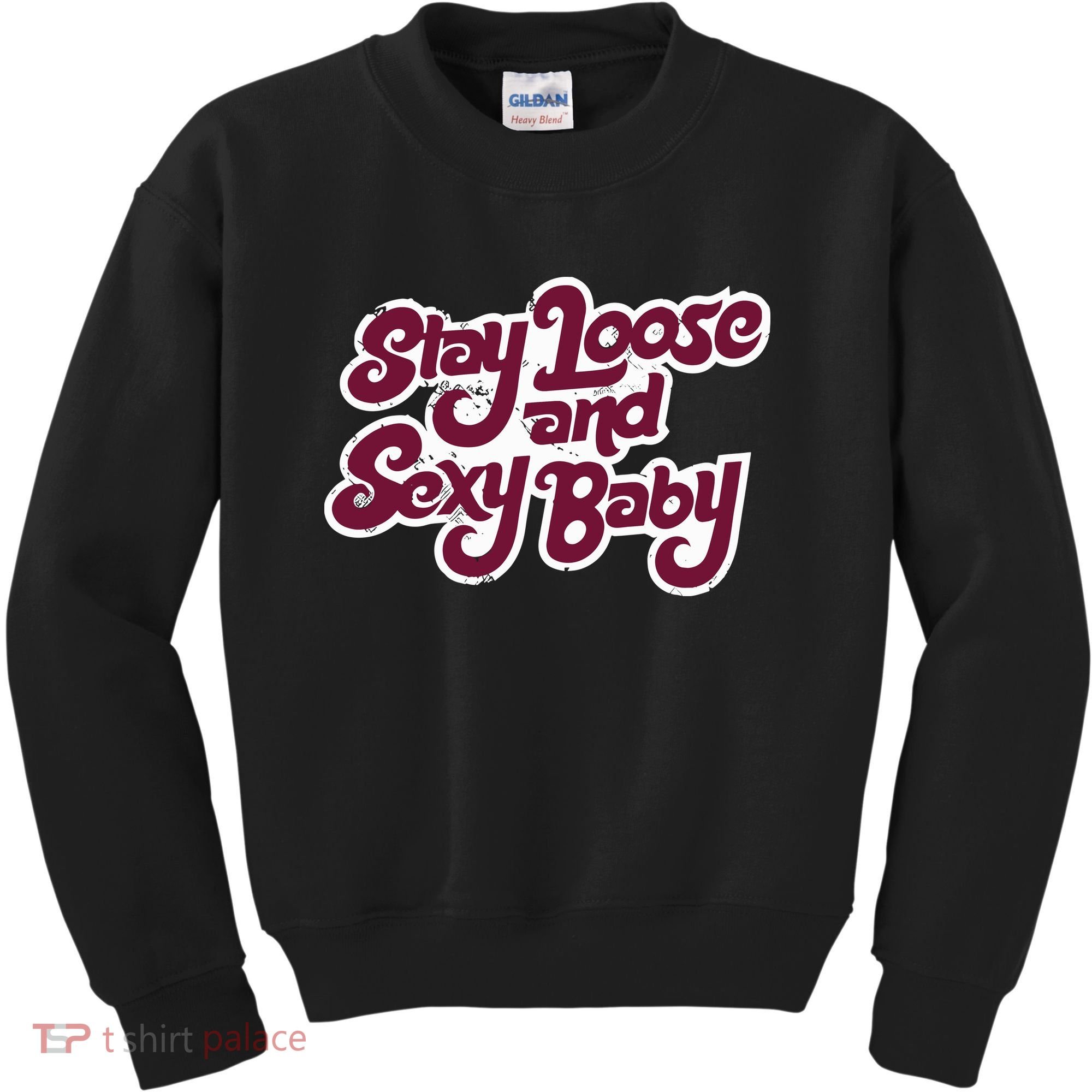 Philadelphia Baseball Stay Loose And Sexy Kids Sweatshirt