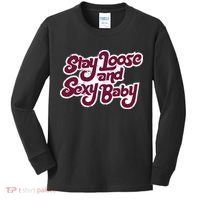 Philadelphia Baseball Stay Loose And Sexy Kids Long Sleeve Shirt thumb 0