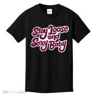Philadelphia Baseball Stay Loose And Sexy Kids T-Shirt thumb 0