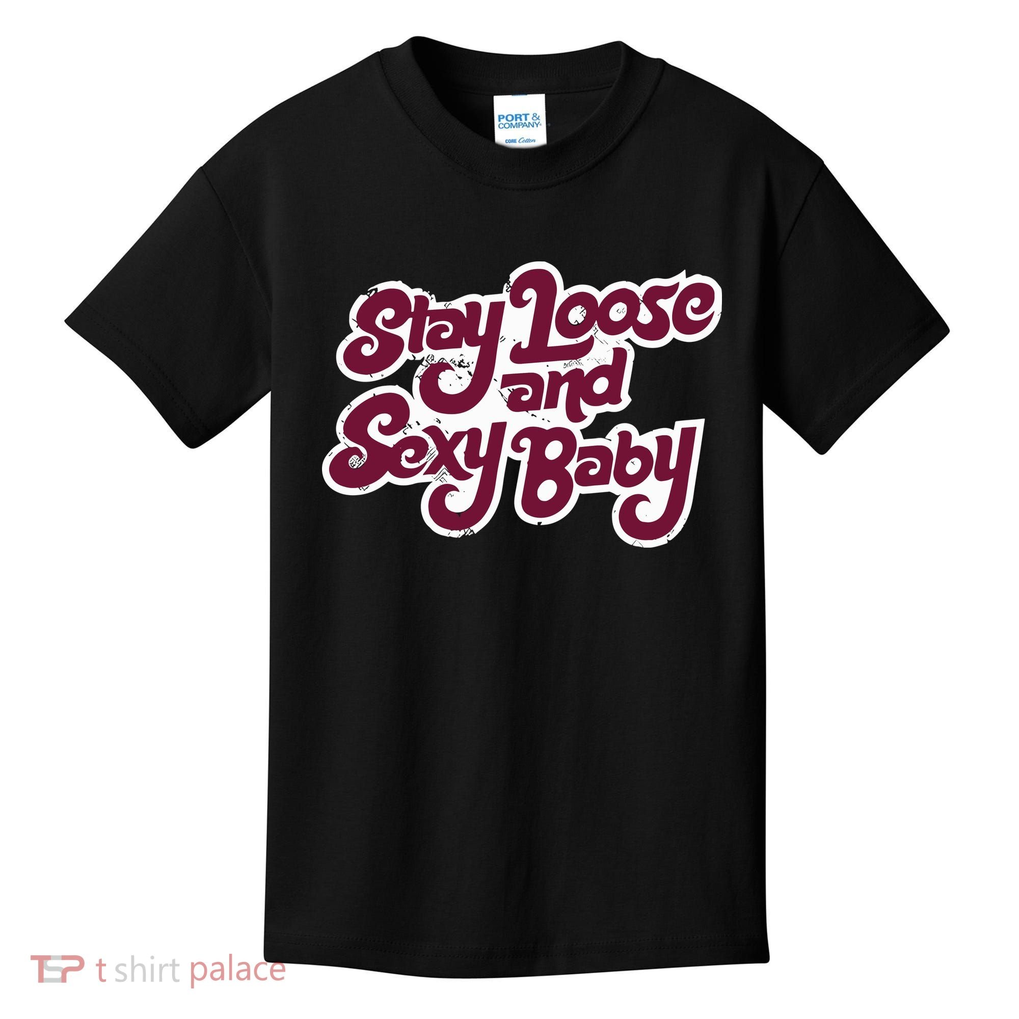 Philadelphia Baseball Stay Loose And Sexy Kids T-Shirt