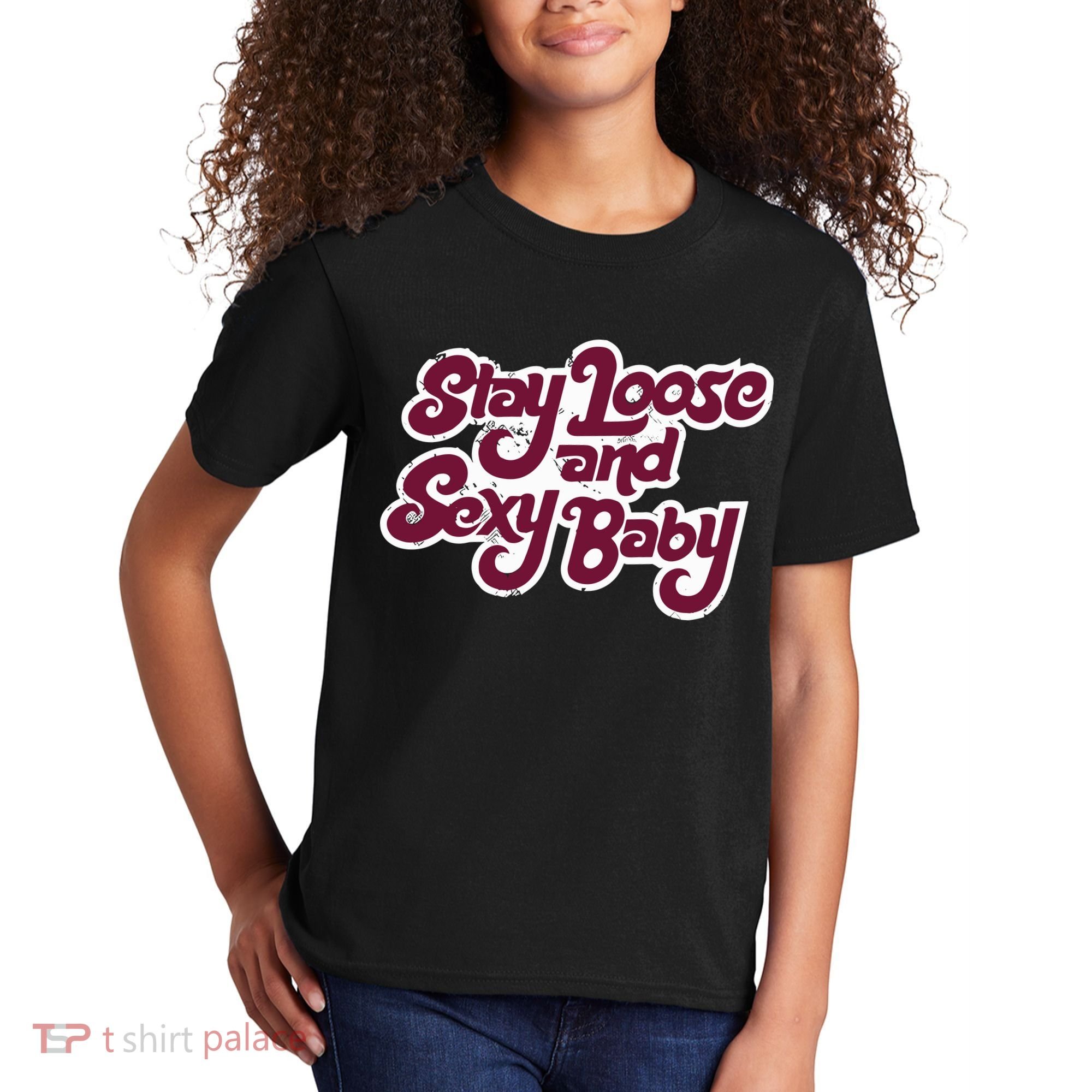 Philadelphia Baseball Stay Loose And Sexy Kids T-Shirt