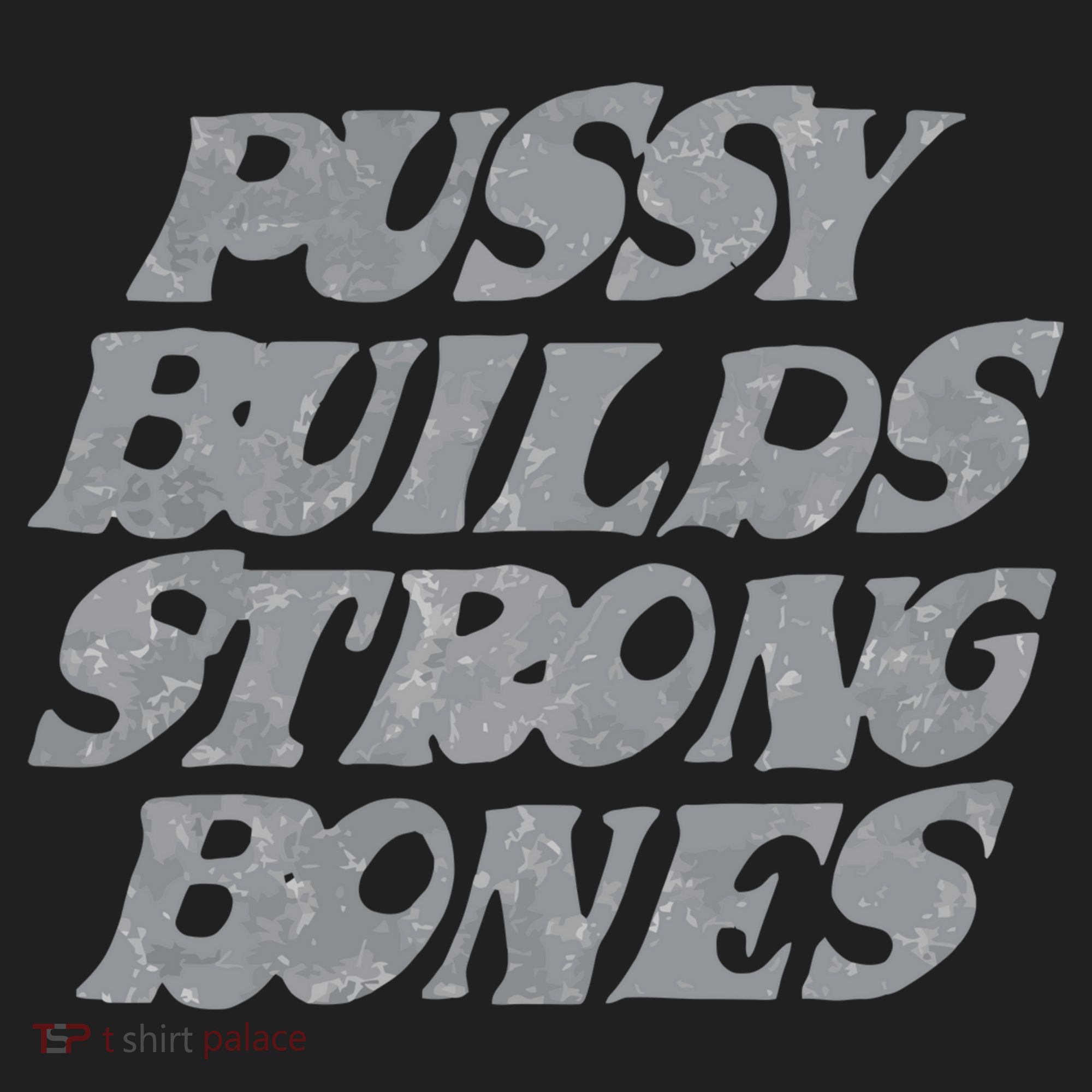 Pussy Builds Strong Bones Funny Meme Women's Sweatshirt