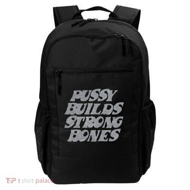 Pussy Builds Strong Bones Funny Meme Backpack