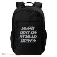 Pussy Builds Strong Bones Funny Meme Backpack thumb 0