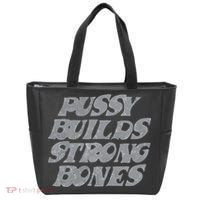 Pussy Builds Strong Bones Funny Meme Tote Bag thumb 0