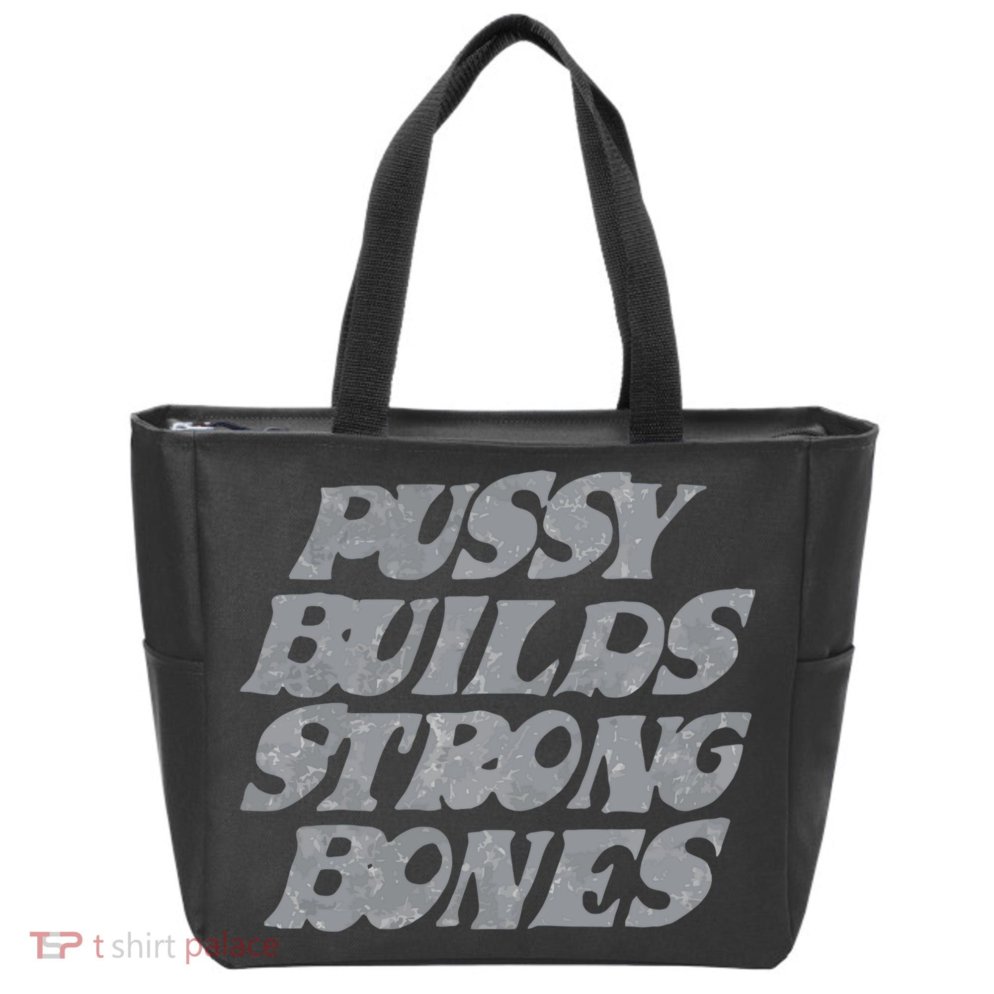 Pussy Builds Strong Bones Funny Meme Tote Bag
