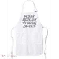 Pussy Builds Strong Bones Funny Meme Apron thumb 0