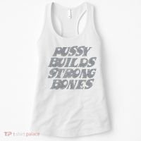 Pussy Builds Strong Bones Funny Meme Women's Tank Top thumb 0