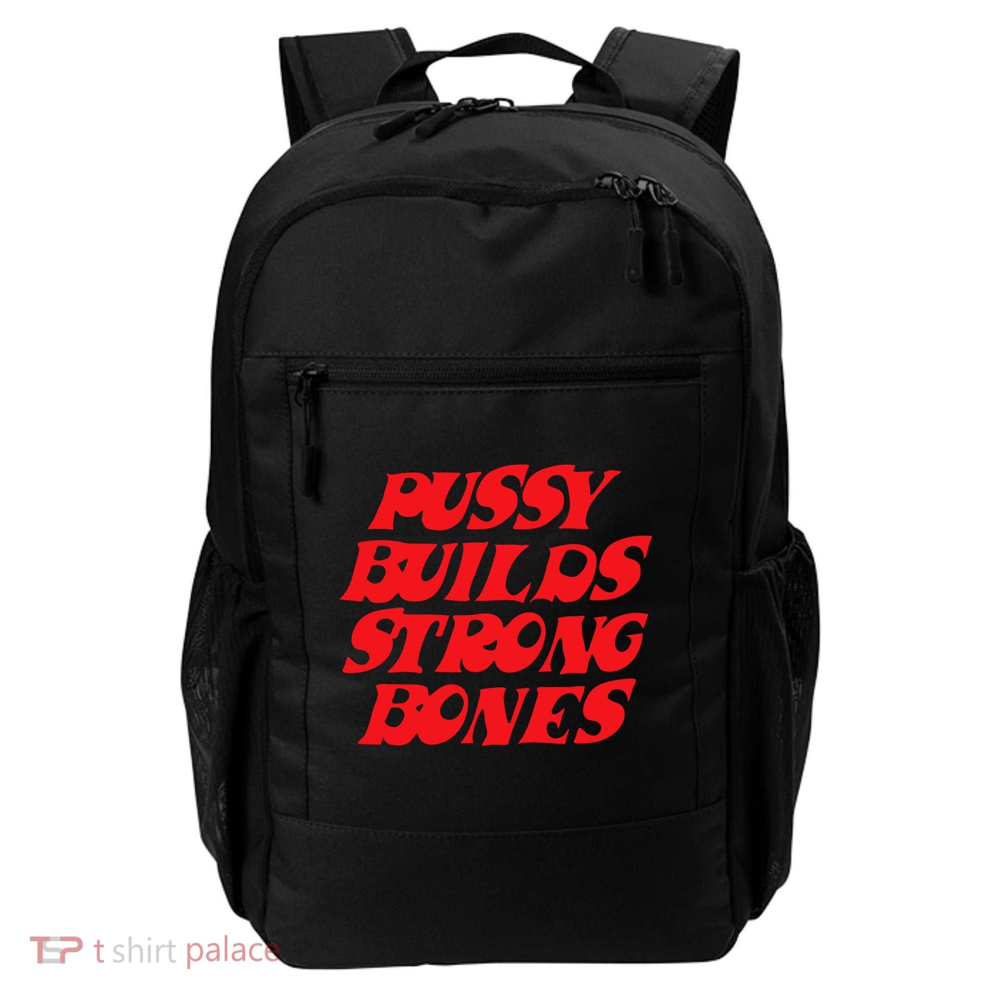 Pussy Builds Strong Bones Backpack