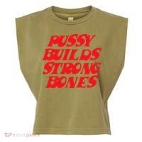 Pussy Builds Strong Bones Garment-Dyed Women's Muscle Tee thumb 0