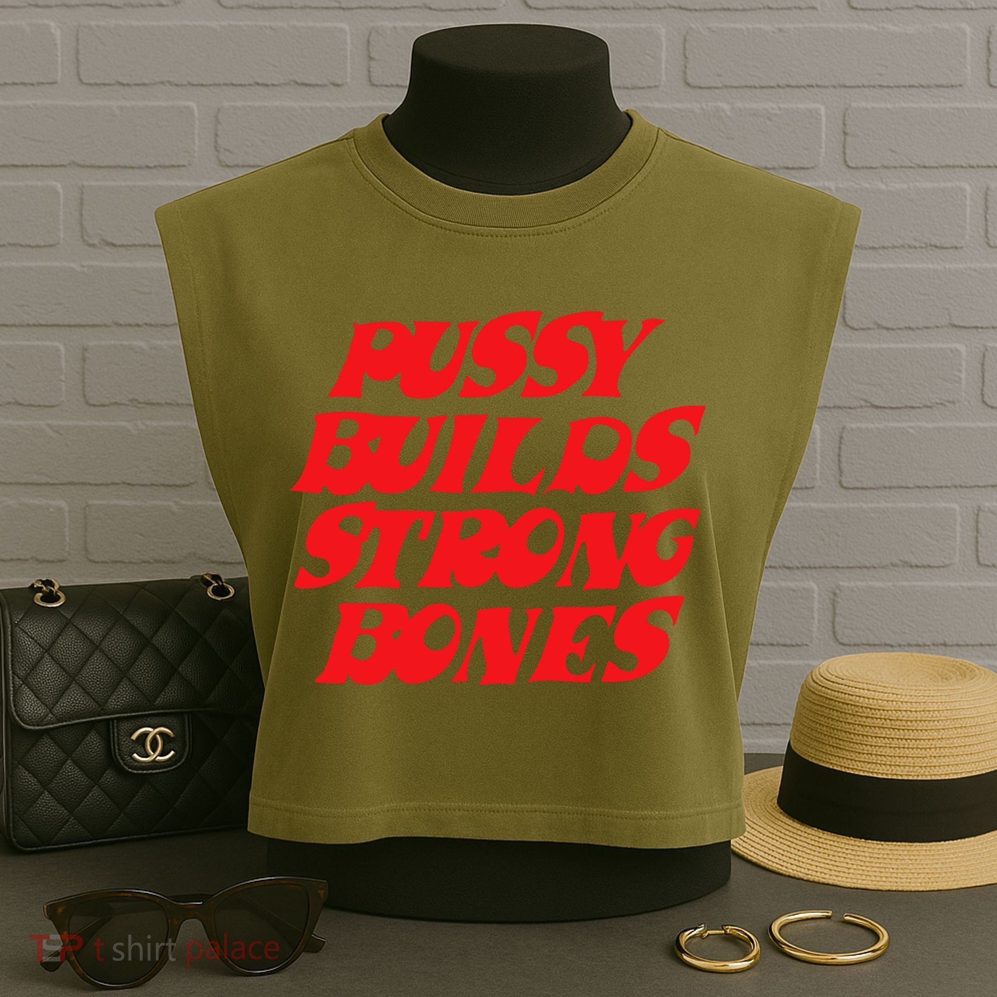 Pussy Builds Strong Bones Garment-Dyed Women's Muscle Tee