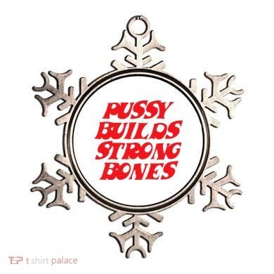 Pussy Builds Strong Bones Ornament