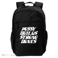 Pussy Builds Strong Bones Funny Meme Backpack thumb 0