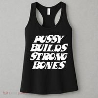 Pussy Builds Strong Bones Funny Meme Women's Tank Top thumb 3