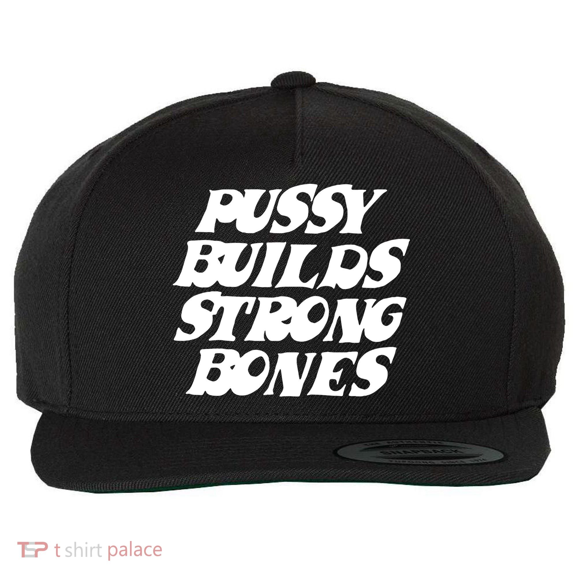 Pussy Builds Strong Bones Funny Meme Wool Snapback Cap