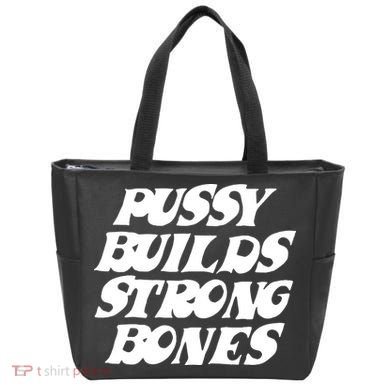 Pussy Builds Strong Bones Funny Meme Tote Bag