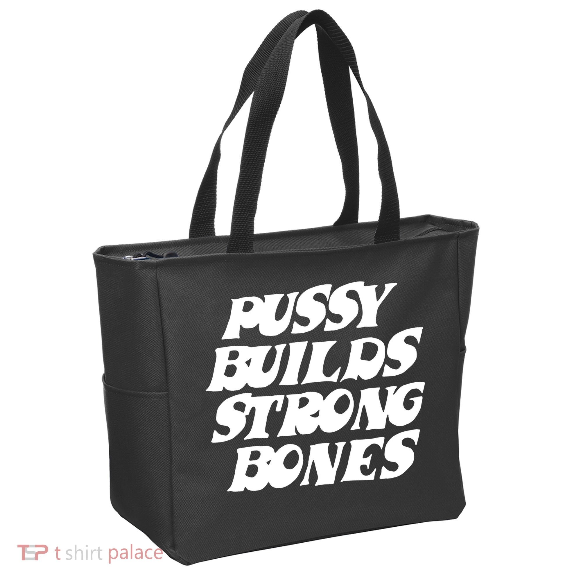 Pussy Builds Strong Bones Funny Meme Tote Bag