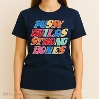 Pussy Builds Strong Bones Retro Colorful Logo T-Shirt thumb 4