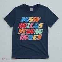 Pussy Builds Strong Bones Retro Colorful Logo T-Shirt thumb 5