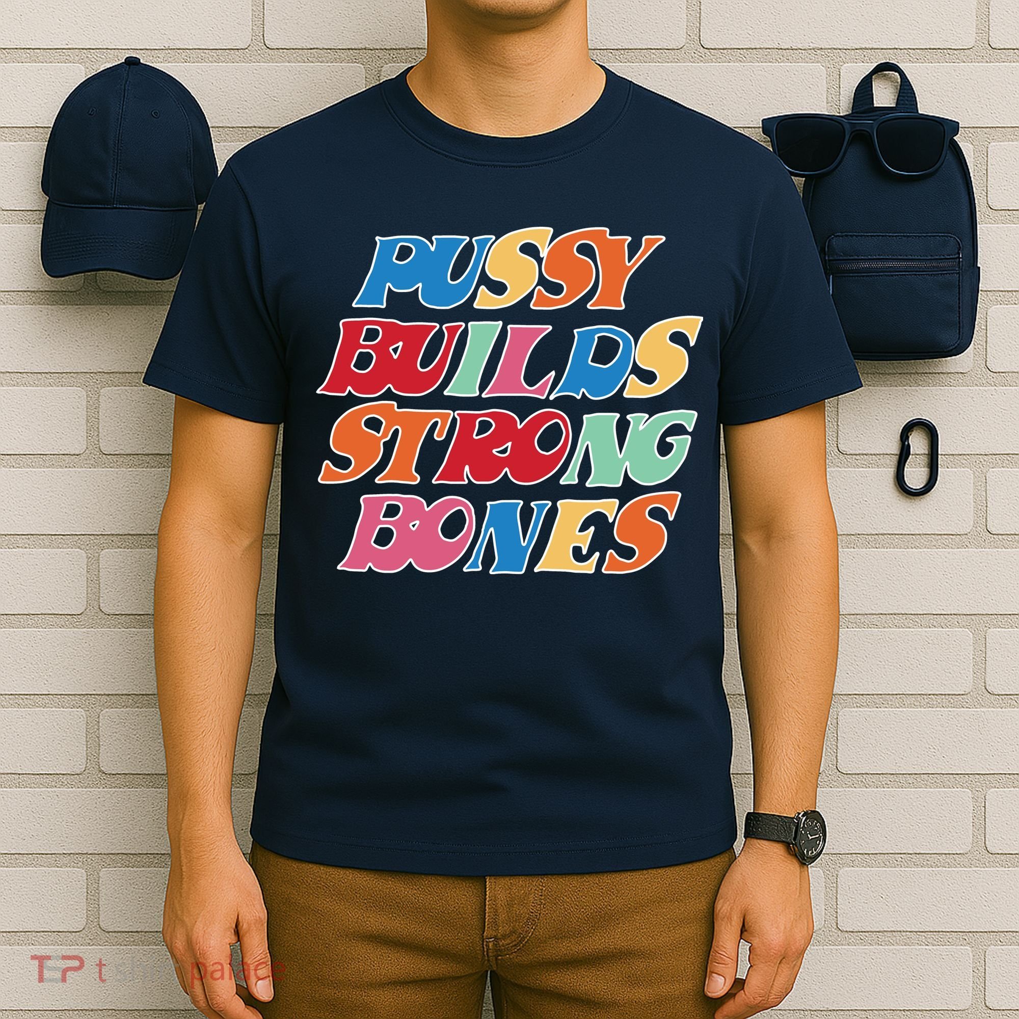 Pussy Builds Strong Bones Retro Colorful Logo T-Shirt