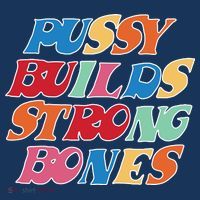 Pussy Builds Strong Bones Retro Colorful Logo T-Shirt thumb 7
