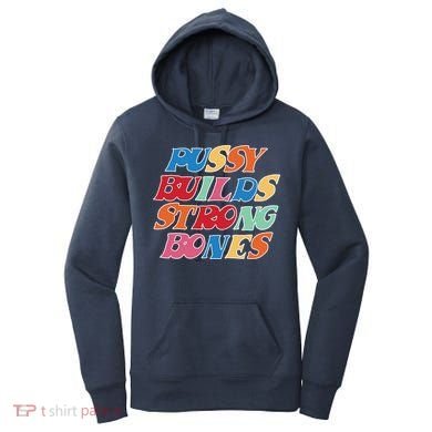Pussy Builds Strong Bones Retro Colorful Logo Women's Hoodie