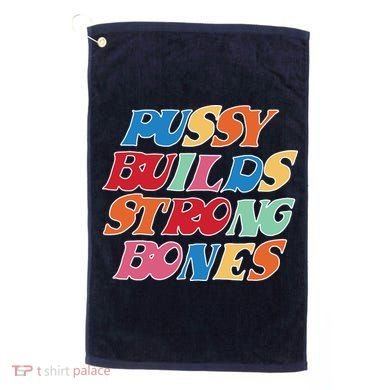 Pussy Builds Strong Bones Retro Colorful Logo Golf Towel