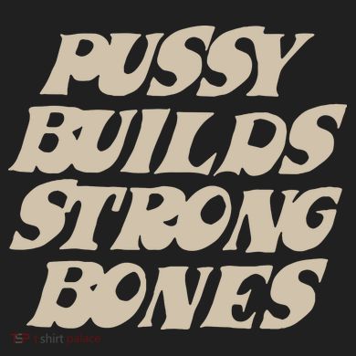Pussy Builds Strong Bones Comfort Colors Heavyweight Long Sleeve T-Shirt