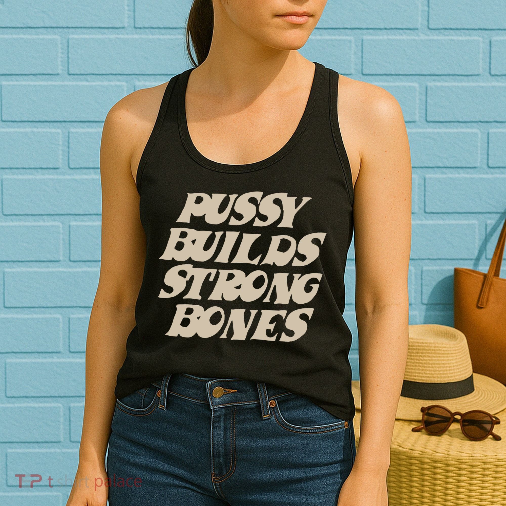 Pussy Builds Strong Bones Women's Tank Top