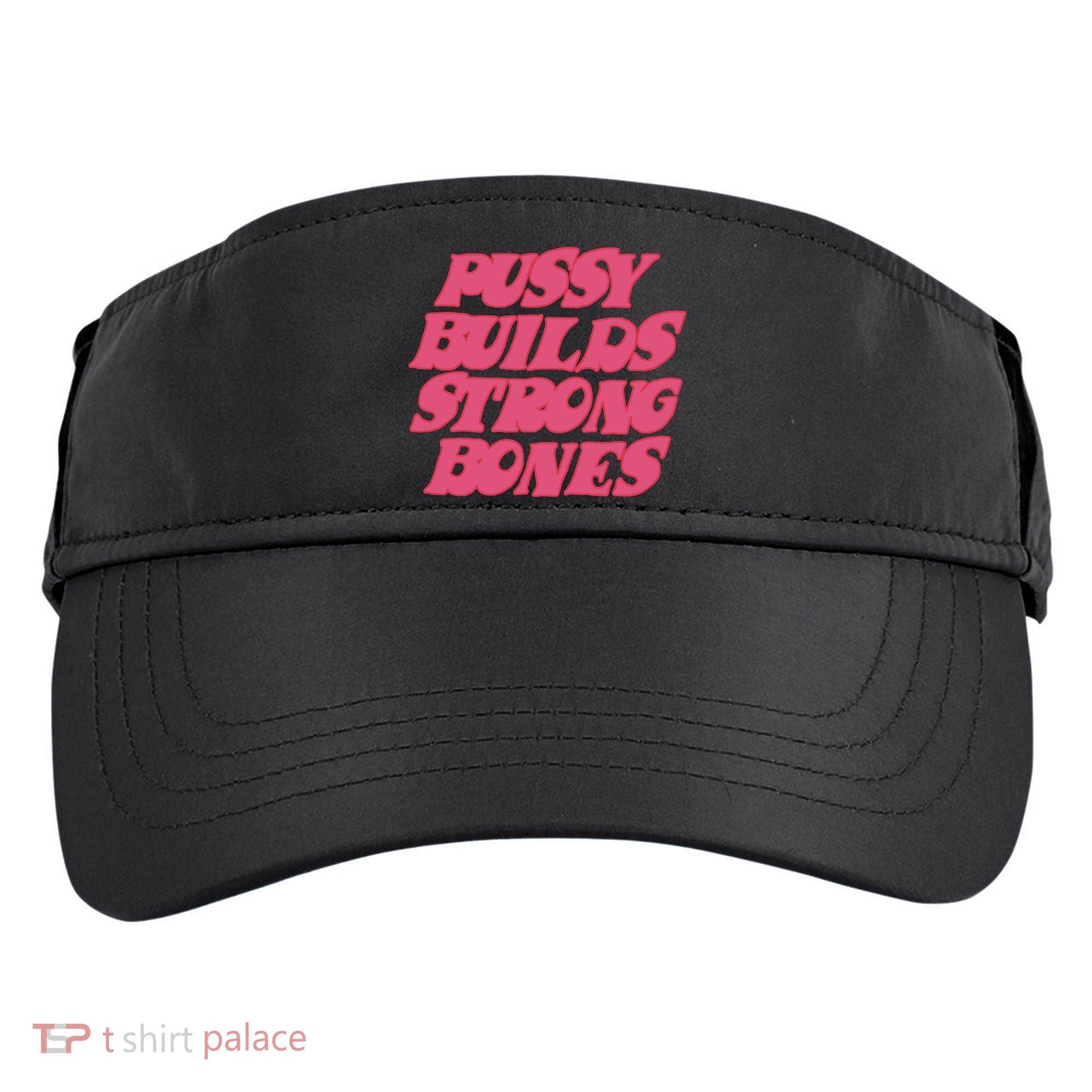 Pussy Builds Strong Bones Adult Drive Performance Visor
