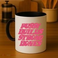 Pussy Builds Strong Bones Coffee Mug thumb 4