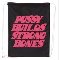 Pussy Builds Strong Bones Drawstring Bag thumb 0
